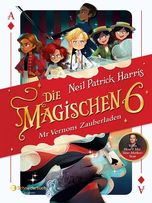 Title details for Die Magischen Sechs--Mr Vernons Zauberladen by Neil Patrick Harris - Available